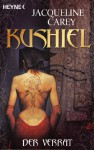 Kushiel - Der Verrat: Roman (German Edition) - Jacqueline Carey, Wolfgang Thon