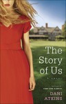 The Story of Us: A Novel - Dani Atkins
