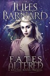 Fates Altered (Halven Rising Book 1) - Jules Barnard