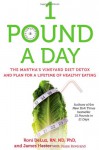 1 Pound a Day: The Martha's Vineyard Diet Detox and Plan for a Lifetime of Healthy Eating - Roni DeLuz, James Hester