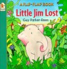 Little Lost Jim (Flip-the-flap Books) - Guy Parker-Rees, Guy Parker-Rees