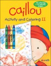 Caillou: Activity and Coloring II - Jeannine Beaulieu