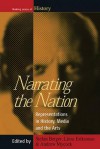 Narrating the Nation: Representations in History, Media, and the Arts - Stefan Berger, Linas Eriksonas, Andrew Mycock