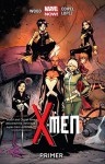 X-Men Vol. 1: Primer - Brian Wood, Olivier Coipel