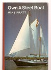 Own A Steel Boat - Mike Pratt