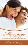 Marriage: How to Rescue, Revive and Rebuild Trust in Your Marriage (Marriage Counseling, Marriage Help, Intimacy Advice) - Robert Young