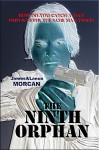 The Ninth Orphan - James Morcan, Lance Morcan