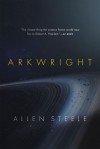 Arkwright - Allen Steele