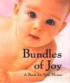 Bundles Of Joy: A Book For New Moms - Andrews McMeel Publishing