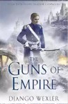 The Guns of Empire - Django Wexler