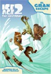 Ice Age 2: The Great Escape (Spanish edition): El gran escape - Judy Katschke