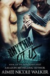 Rhythm of Us: Book 2 Of The Fated Hearts Series - Aimee Nicole Walker