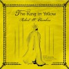 The King in Yellow - Robert W. Chambers, Gabrielle De Cuir, Stefan Rudnicki