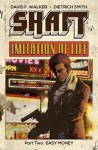 Shaft: Imitation Of Life #2 - David F. Walker