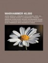 Warhammer 40,000: Garde Impériale (Warhammer 40,000), Armement Space Marine (Warhammer 40,000), Orks, Tau (Warhammer 40,000), Chaos (French Edition) - Livres Groupe
