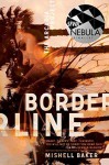 Borderline (The Arcadia Project) - Mishell Baker