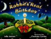 Rabbit's Real Birthday - Julia Jarman