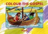 Colour the Gospel: Mark - Carine Mackenzie