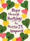 Hope Through Heartsongs - Mattie J.T. Stepanek