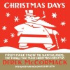 Christmas Days - Derek McCormack, Seth