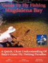 Guide to Fly Fishing Magdalena Bay - Gary Graham