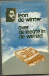 Over De Leegte In De Wereld: Prozateksten - Leon de Winter