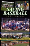 Saving Baseball - Jeff Potter