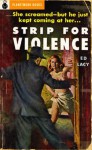 Strip for Violence - Ed Lacy, PlanetMonk Books