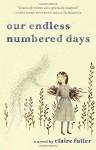 Our Endless Numbered Days: A Novel - Claire Fuller