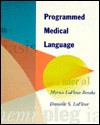 Programmed Medical Language - Myrna LaFleur Brooks