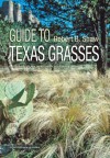 Guide to Texas Grasses - Robert B. Shaw, Paul Montgomery, Robert Blaine Shaw