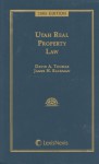 Utah Real Property Law - David A. Thomas, James H. Backman