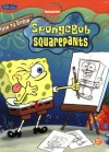 How to Draw Nickolodeon's SpongeBob SquarePants (Nick How To Draw) - Heather Martinez