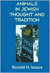 Animals in Jewish Thought and Tradition - Ronald H. Isaacs