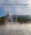 Cass Gilbert's West Virginia State Capitol - Ann Wilkins, David G. Wilkins