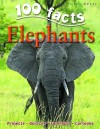 Elephants (100 Facts) - Camilla De la Bédoyère