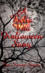 A Bella Vita Halloween Story - Jesse Kimmel-Freeman