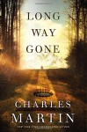 Long Way Gone - Charles Martin