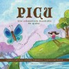 Picu: Eine Schamanische Geschichte Fur Kinder - Carola Castillo, Johanna Boccardo