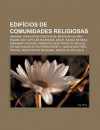 Edif Cios de Comunidades Religiosas: Abadias, Conventos, Mosteiros, Mosteiro de S O Miguel Das C Pulas Douradas, Zelve, Abadia de Melk - Source Wikipedia