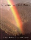 Mining the Hard Rock in the Silverton San Juans: A Sense of Place, a Sense of Time - John Marshall