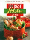 Favorite Brand Name Recipes: 100 Best Holiday Cookies - Favorite Brand Name Recipes