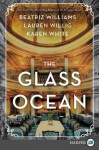 The Glass Ocean: A Novel - Karen White, Beatriz Williams, Lauren Willig