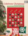 Celebrate Christmas with That Patchwork Place: 22 Festive Projects to Quilt and Sew - That Patchwork Place