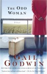 The Odd Woman: A Novel - Gail Godwin