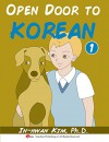 Open Door to Korean Book 1: Learn Korean through Musical Dialogues (Open Door to Korean Textbook) - In-hwan Kim, Jin Hwang, Heedal Kim