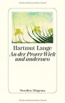 An der Prorer Wiek und anderswo: Novellen - Hartmut Lange