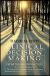 Clinical Decision Making - David M. Eddy