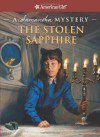 The Stolen Sapphire: A Samantha Mystery - Sarah Masters Buckey, Jean-Paul Tibbles