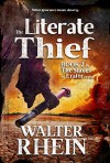 The Literate Thief - Walter Rhein